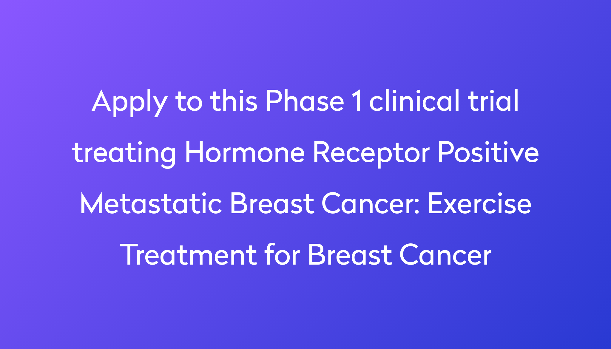 exercise-treatment-for-breast-cancer-clinical-trial-2024-power